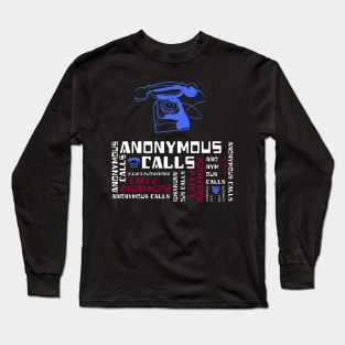 Old school telephone - anonymous calls Long Sleeve T-Shirt